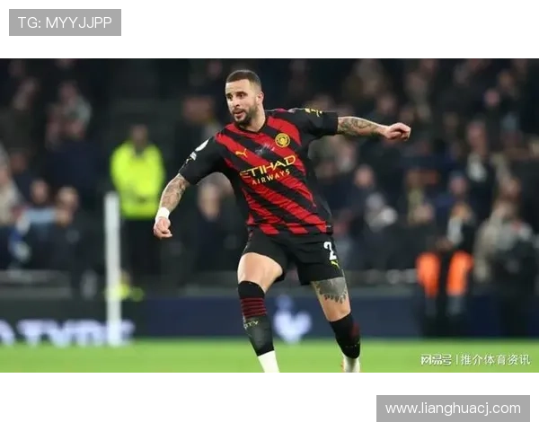 凯尔·沃克加盟热刺是否提升其豪门竞争力